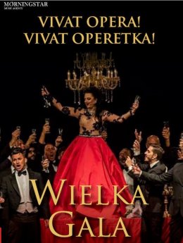 Wielka Gala Vivat Opera! Vivat Operetka!