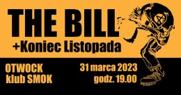 The Bill + Koniec Listopada