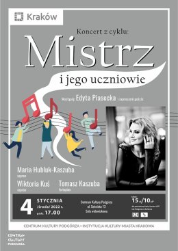 Koncert z cyklu „Mistrz i  jego uczniowie”.