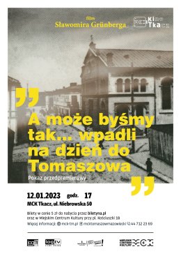 A może byśmy tak... wpadli na dzień do Tomaszowa