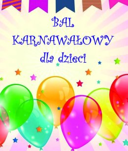 Kolorowy BAL KARNAWAŁOWY dla dzieci