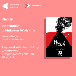 „Nicuś” | Spotkanie z Maksem Wolskim