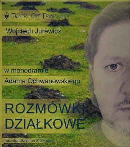 Monodram Rozmówki działkowe