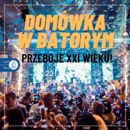 Domówka w Batorym!