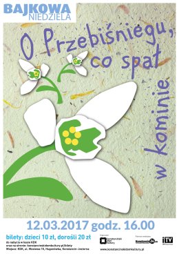 O przebiśniegu, co spał w kominie.