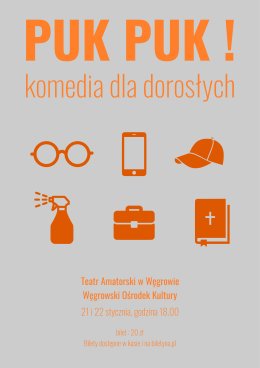 "PUK, PUK" - Teatr Amatorski w Węgrowie