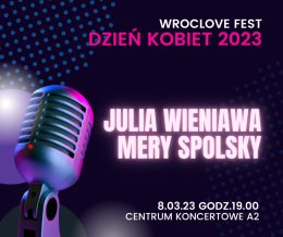 Dzień Kobiet 2023 - Julia Wieniawa, Mery Spolsky