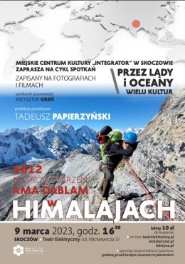 Prelekcja podróżnicza:"6812 metrów marzeń - Ama Dablam w Himalajach"