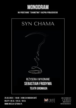 „Syn Chama” - monodram Sebastiana Frodymy w KzRCafe