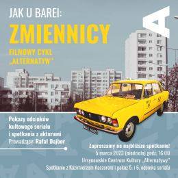 Jak u Barei –„Zmiennicy” | Spotkanie z Kazimierzem Kaczorem