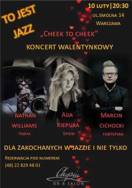 TO JEST JAZZ - Koncert Walentynkowy "Cheek to Cheek" at Chopin Boutique Ada Kiepura, Nathan Williams, Marcin Cichocki