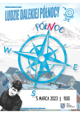 Świstak tłumaczy świat: LUDZIE DALEKIEJ PÓŁNOCY