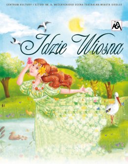 Idzie wiosna - Teatr Banasiów