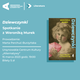 Dziewczynki | Spotkanie z Weroniką Murek