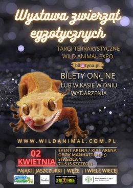 Plakat Wystawa zwierząt egzotycznych / Targi Terrarystyczne Wild Animal Expo Szczecin 156392