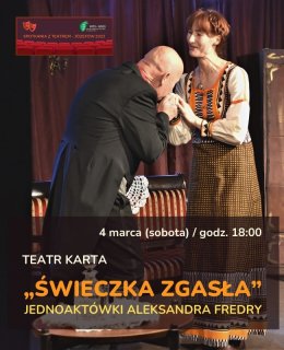 Teatr KARTA - „Świeczka zgasła” /jednoaktówki Aleksandra Fredry
