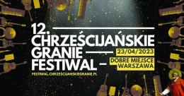 XII.Festiwal Chrześcijańskie Granie 2023