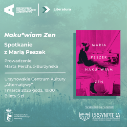 Naku*wiam zen - Spotkanie z Marią Peszek