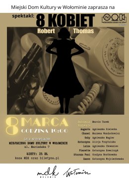 SPEKTAKL TEATRALNY "8 KOBIET"