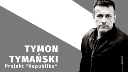 Tymon Tymański - Projekt Republika