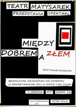 Teatr Matysarek spektakl "Między dobrem a złem"