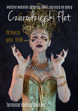 UMFC: "Czarodziejski flet" - opera koncert w wykonaniu studentów wydziału wokalno-aktorskiego