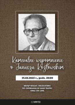 Kameralne wspomnienie o Januszu Kozłowskim