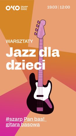 Jazz dla dzieci #Szarp Pan bas | gitara basowa