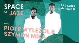 Space of Jazz - Wyleżoł / Mika „Loud Silence”