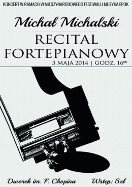 Recital Fortepianowy Michała Michalskiego