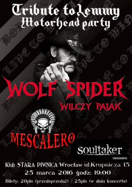 Tribute to Lemmy - Motorhead Party: WOLF SPIDER, MESCALERO, SOULTAKER