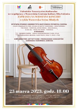 Wiosenny Koncert studentów Uniwersytetu Muzycznego F.Chopina w WCK Falenica