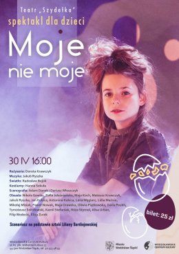 Rodzinne Spotkania z Teatrem - "Moje nie moje"