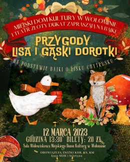 Przygody lisa i gąski Dorotki
