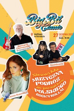 BigBit Classic: Anna Rusowicz, Skaldowie, Bernard Dornowski