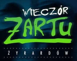 Wieczór Żartu Żyrardów