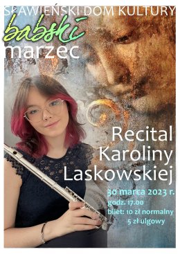 Plakat Recital Karoliny Laskowskiej w SDK 153199