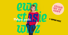 Stand-up: Ewa Stasiewicz "Połącz paski" | LUBLIN