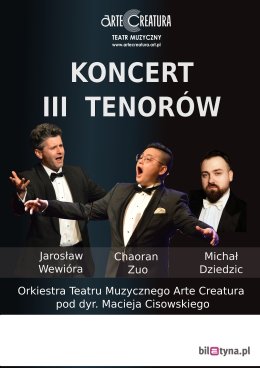 Koncert III Tenorów Teatru Muzycznego Arte Creatura.