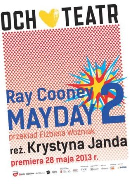 Mayday 2 - spektakl Och-Teatru w reżyserii Krystyny Jandy