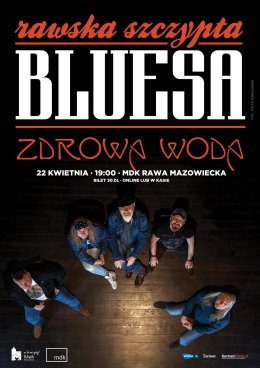 Rawska Szczypta Bluesa - Zdrowa Woda