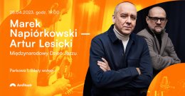 MIĘDZYNARODOWY DZIEŃ JAZZU: MAREK NAPIÓRKOWSKI - ARTUR LESICKI