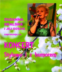 Koncert „Stylowo i z humorem” z cyklu „Zuzanna Skalska i jej goście”