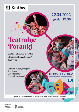 Teatralne Poranki w Forcie Borek "Barboszki lecą w kosmos"