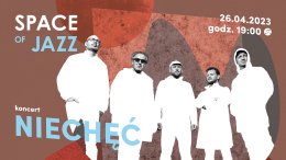 Space of Jazz- Niechęć