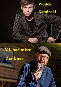 Stand-up: Wojtek Kamiński, Michał "Mimi" Zenkner - Średniowiecze