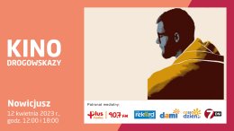 Drogowskazy: projekcja filmu "Nowicjusz"