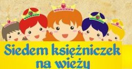 SIEDEM KSIĘŻNICZEK NA WIEŻY