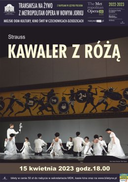 MET: Kawaler z różą. Richard Strauss.