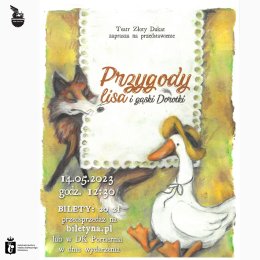 Teatr Złoty Dukat " Przygody lisa i gąski Dorotki"